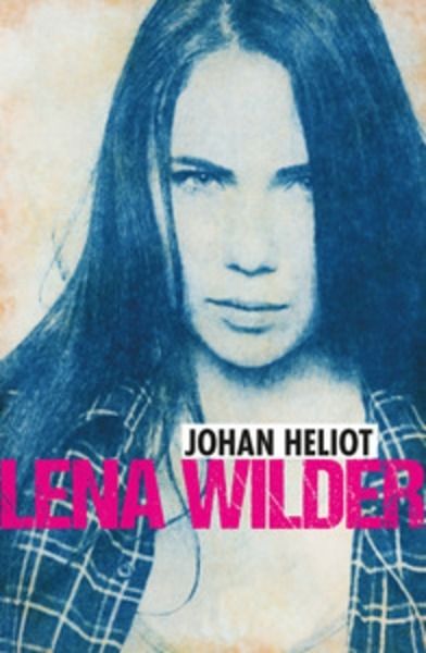 Lena Wilder Tome 1 Sauvage