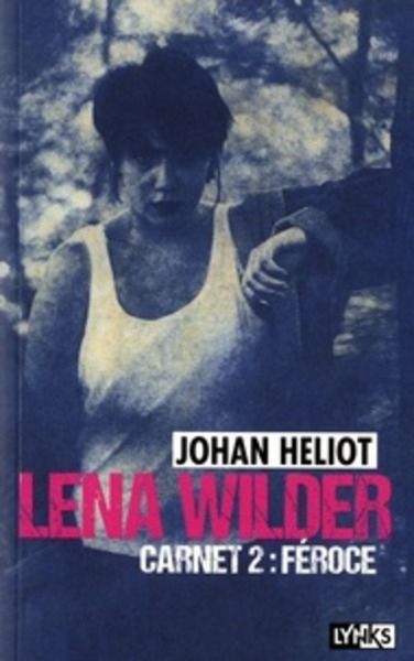 Lena Wilder Tome 2 Féroce