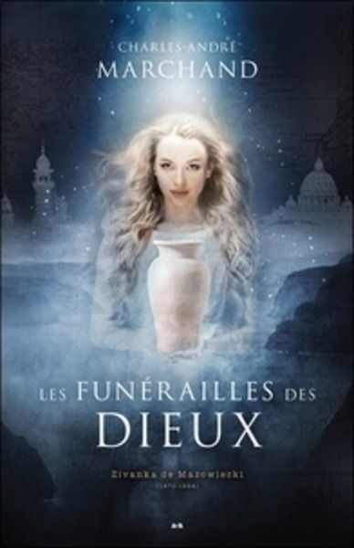 Les funérailles des Dieux - Tome 1, Zivanka de Mazowiecki (1870-1884)