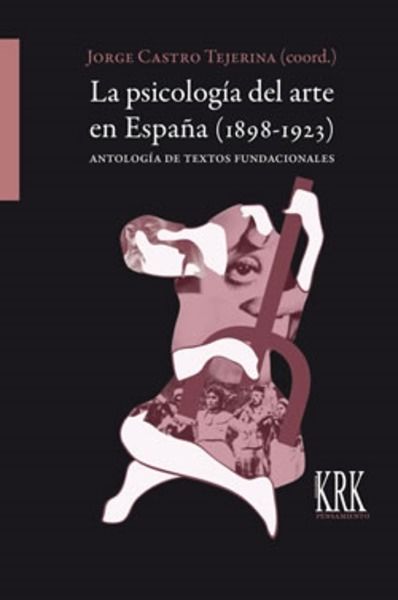 Psocología del arte en España 1898-1923