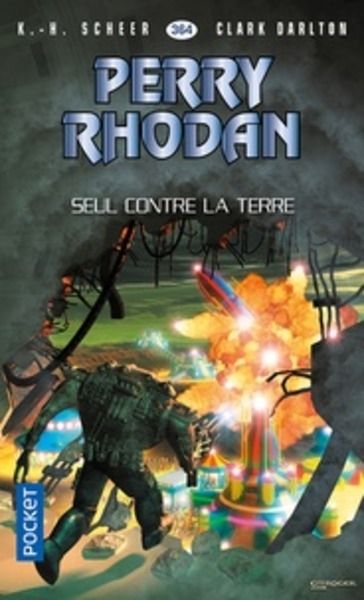 Perry Rhodan 364. Seul contre la terre