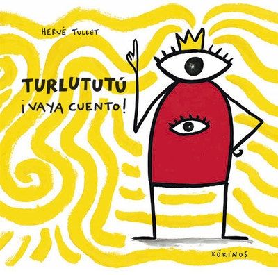 Turlututú ¡Vaya cuento!