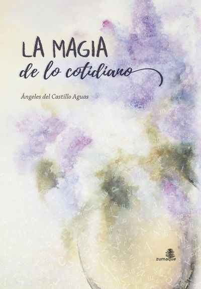 La magia de lo cotidiano