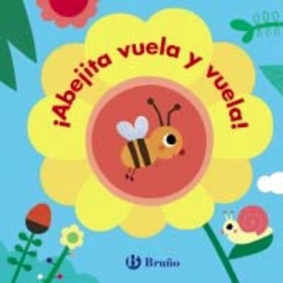 Bichitos. ¡Abejita vuela y vuela!