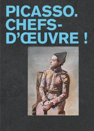 Picasso - Chefs-d'oeuvre !
