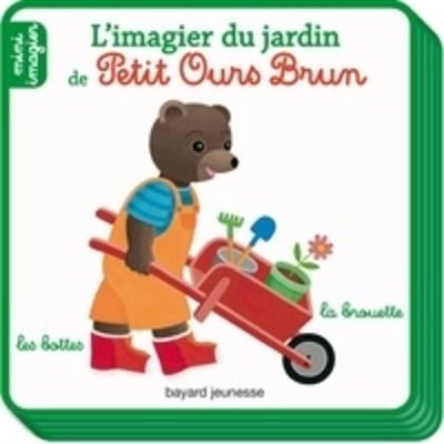 L'imagier du jardin de Petit Ours Brun