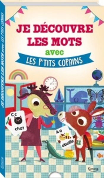 Je découvre les mots avec les p'tits copains