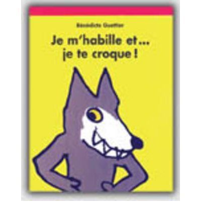 Je m'habille et ... je te croque!