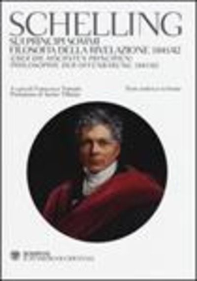 Sui principi sommi Filosofia della rivelazione 1841-42. Testo tedeesco a fronte