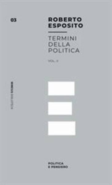 Termini della politica. Vol. 2: Politica e pensiero