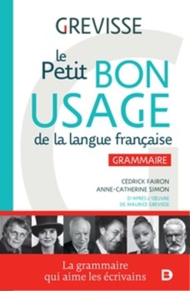 Le petit bon usage de la langue française - Grammaire