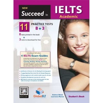 Succeed in IELTS Academic - 11 (8+3) Practice Tests
