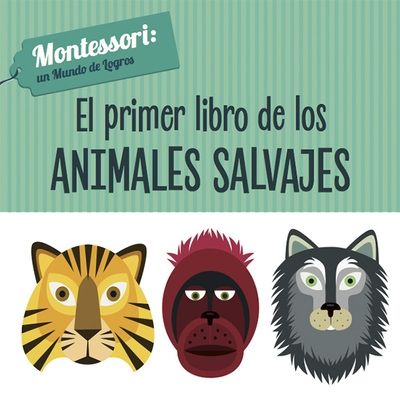 El primer libro de los animales salvajes