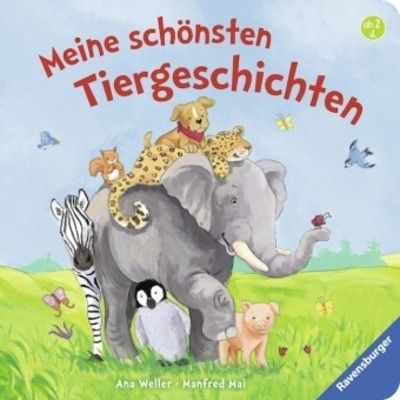 Meine schönsten Tiergeschichten