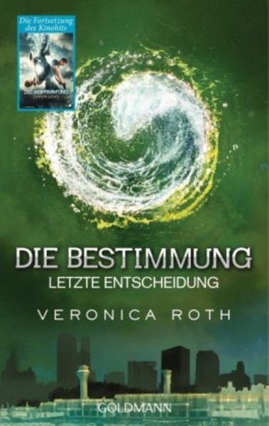 Die Bestimmung - Letzte Entscheidung Bd. 3