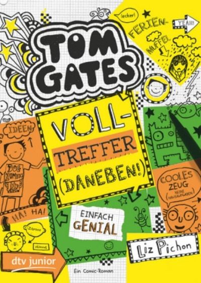 Tom Gates - Volltreffer (Daneben!)