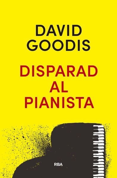 Disparad al pianista