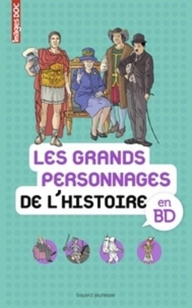 Les grands personnages de l'histoire en BD