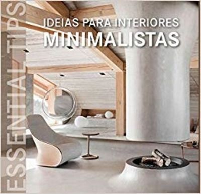 Ideias para interiores minimalistas