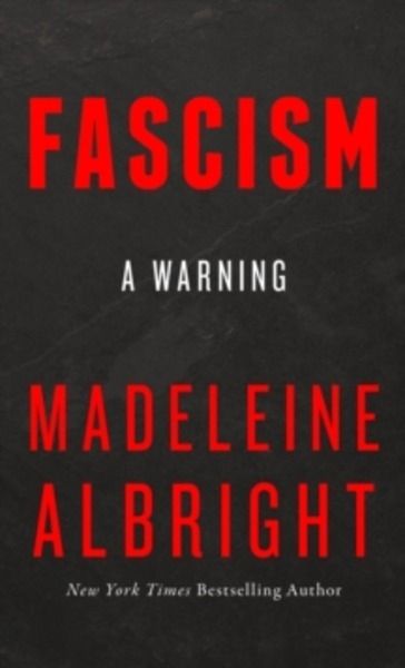 Fascism : A Warning