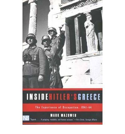 Inside Hitler's Greece : The Experience of Occupation, 1941-44