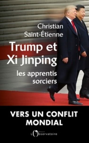 Trump et Xi Jinping, les apprentis sorciers