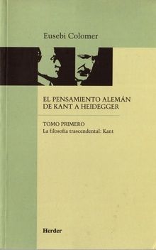 El pensamiento alemán de Kant a Heidegger