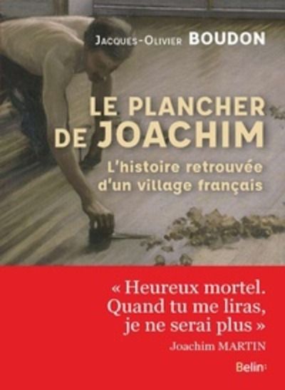 Le plancher de Joachim - L'histoire retrouvée d'un village français