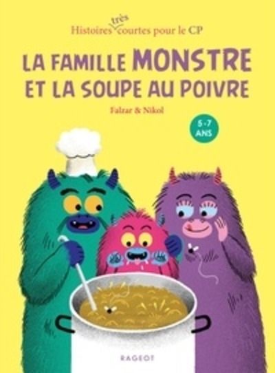 La famille monstre et la soupe au poivre