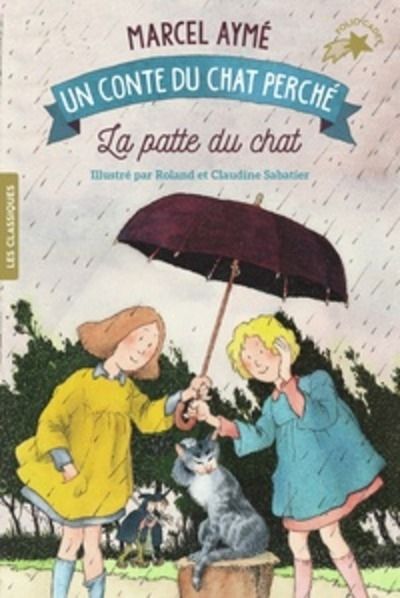 La patte du chat - Un conte du chat perché