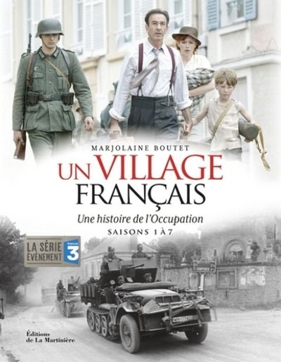 Un village français - Une histoire de l'Occupation saisons 1 à 7