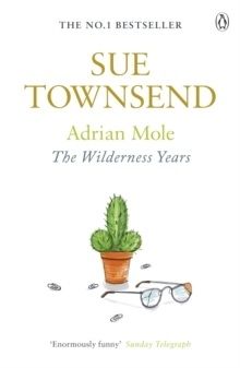 Adrian Mole: the Wilderness Years