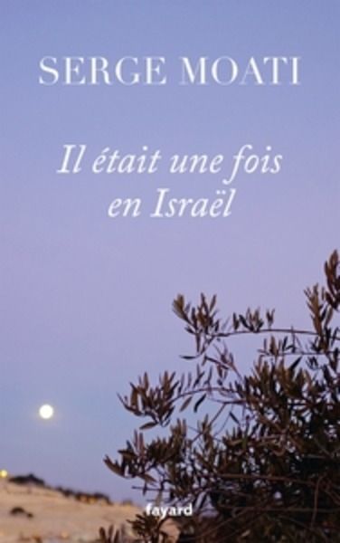 Il était une fois Israël