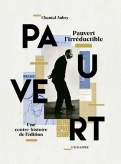 Pauvert l'irréductible