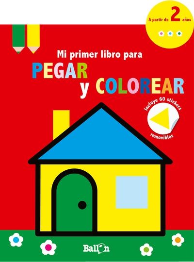 Casita - Mi primer libro para pegar y colorear