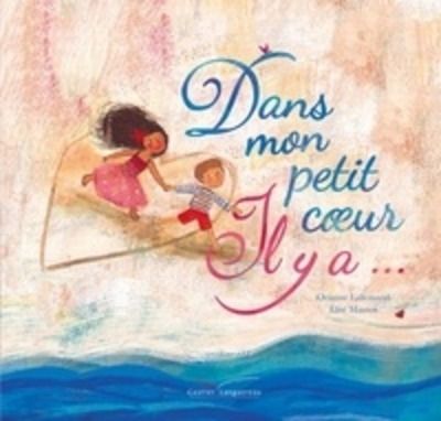 Dans mon petit coeur il y a...