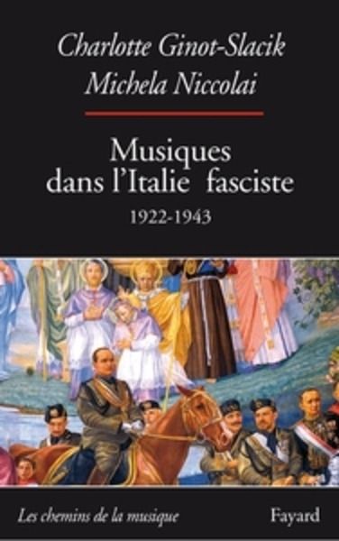 Musiques dans l'Italie fasciste (1922-1943)