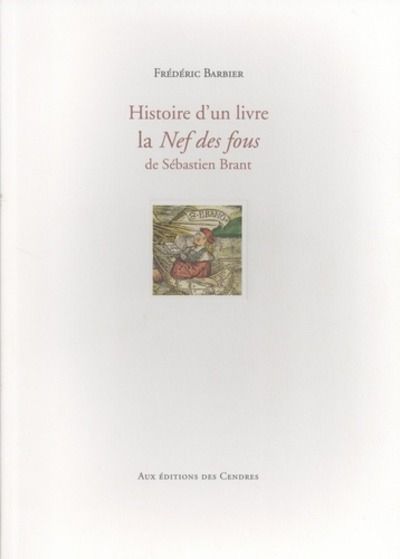 Histoire d'un livre, la Nef des fous de Sébastien Brant