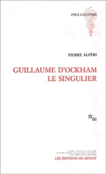 Guillaume d'Ockham le singulier