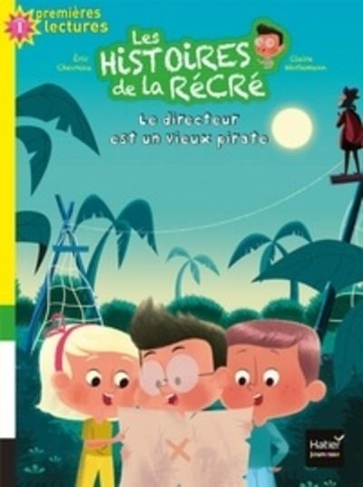 Les histoires de la récré Tome 9 - Le Directeur est un vieux pirate