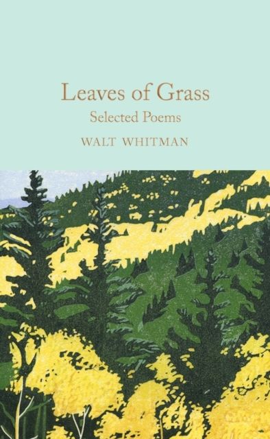 Leaves of Grass : Selected Poems