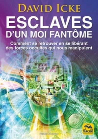 Esclaves d'un moi fantôme