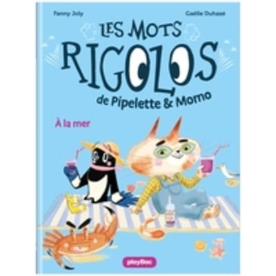 Les mots rigolos de Pipelette x{0026} Momo - Tome 2 (À la mer)