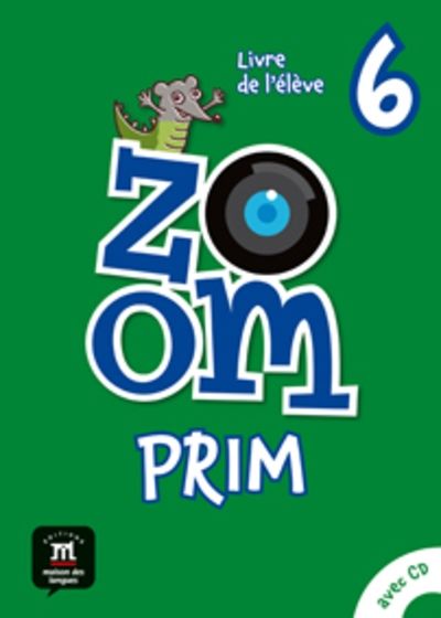Zoom Prim 6. Livre de l'élève