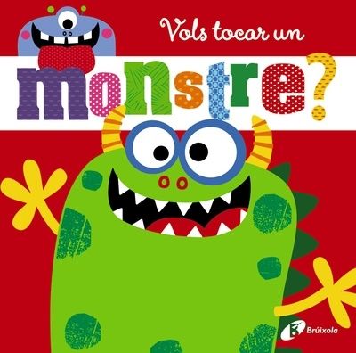 Vols tocar un monstre?