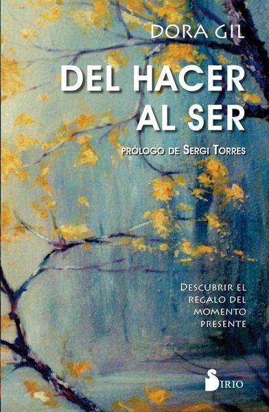 Del hacer al ser