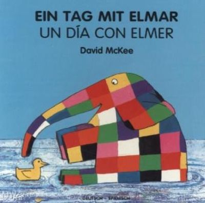 Ein Tag mit Elmar, deutsch-spanisch .   Un Dia Con Elmer .