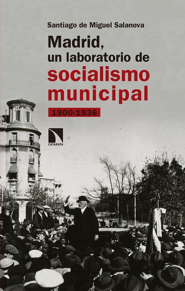 Madrid, un laboratorio de socialismo municipal