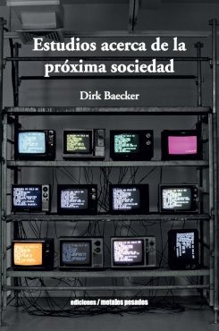 Estudios acerca de la próxima sociedad