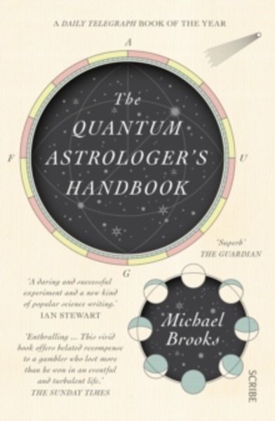 The Quantum Astrologer's Handbook : a history of the Renaissance mathematics that birthed imaginary numbers, pro